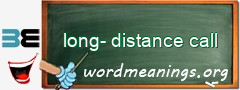WordMeaning blackboard for long-distance call